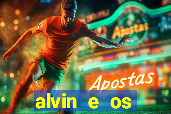 alvin e os esquilos 5